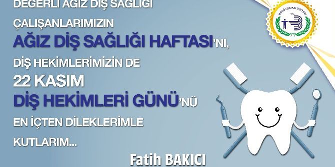 Belediye Başkanı Fatih Bakıcı’dan Diş Hekimlerine Kutlama