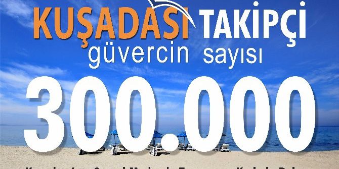Kuşadası Güvercin’in Takipçi Sayısı 300 Bini Geçti