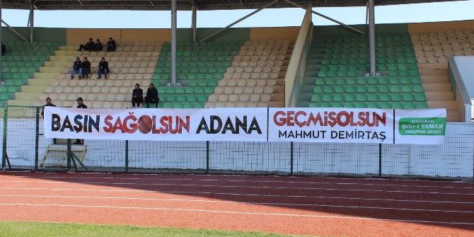 Amatör Maçta Adana’ya Geçmiş Olsun Pankartı