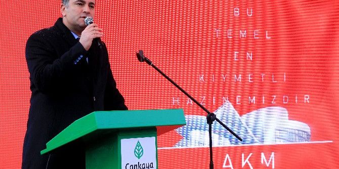 Çankaya Belediyesi Atatürk Kültür Merkezi’nin Temeli Atıldı