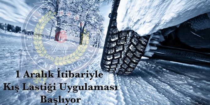 Kış Lastiği Uygulaması Yarın Başlıyor
