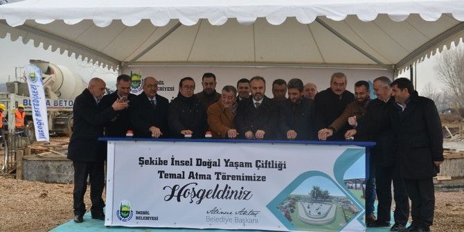 ‘Şekibe İnsel Doğal Yaşam Çiftliği’nin Temel Atma Töreni