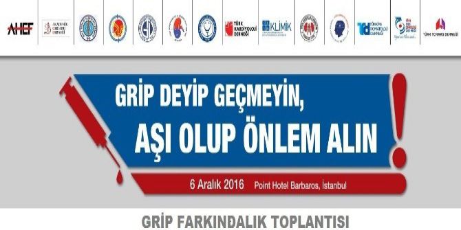 Grip Deyip Geçmeyin, Aşı Olup Önlem Alın