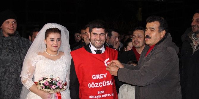 Gelin Damat Gelince Grev Yeri Düğün Yeri Oldu