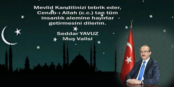 Vali Yavuz’dan Kandil Mesajı