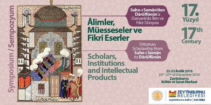 Akademisyenler Osmanlı’da İlim Ve Fikir Dünyasını Tartışıyor