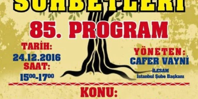 İlesam’da Dünyadaki Son Gelişmeler Tartışılacak