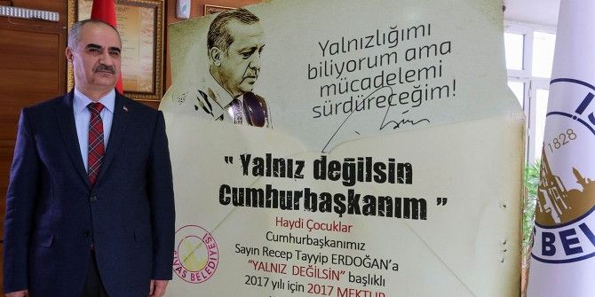 Sivas’tan Cumhurbaşkanına ’Yalnız Değilsin’ Mektubu