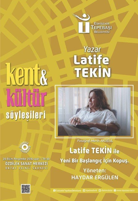 Kent Ve Kültür’ün Bu Ay Konuğu Latife Tekin Olacak