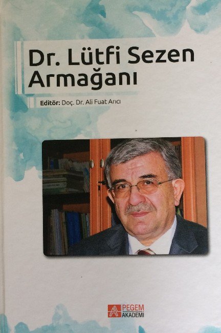 Dr. Lütfi Sezen Armağanı Kitabı Yayınlandı