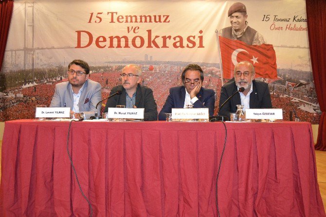 "15 Temmuz Ve Demokrasi Konferansı"