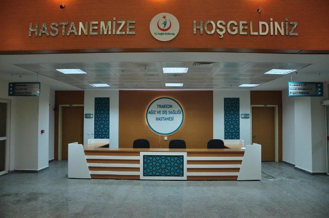 Trabzon Ağız Ve Diş Sağlığı Hastanesi Açılıyor