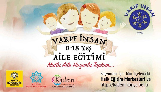 Konya’da Vakıf İnsan Projesi “0-18 Yaş Aile Eğitimi” Başladı