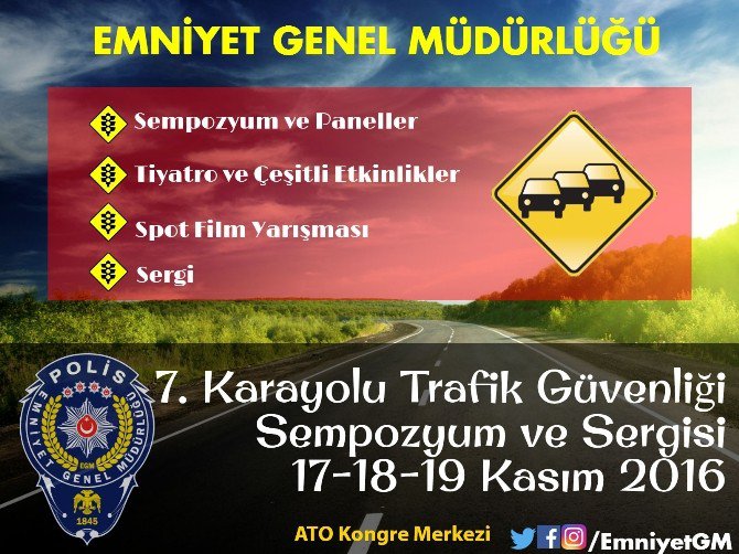 Karayolu Trafik Güvenliği Sempozyumu Ve Sergisinin 7’ncisi Düzenleniyor