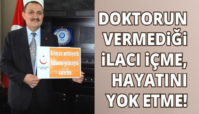 Yerlikaya Ve Şahin’den Akılcı Olmayan Antibiyotik Kullanımına Destek