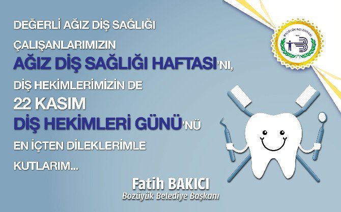 Belediye Başkanı Fatih Bakıcı’dan Diş Hekimlerine Kutlama