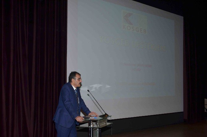 Üniversitede “Kosgeb Destekleri” Konulu Konferans Yapıldı