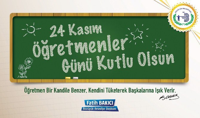 Belediye Başkanı Fatih Bakıcı’nın 24 Kasım Öğretmenler Günü Mesajı