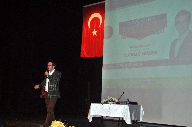 Aydın Eğitim-bir-sen’den ‘En Uzun Gece 15 Temmuz Demokrasi Zaferi’ Konferansı