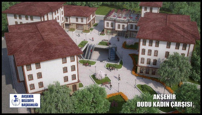 Akşehir Dudu Kadın Çarşısı’nın Yapım İşi İhalesi Tamamlandı