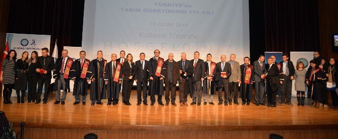 Tarım Öğretiminin 171. Yılı Uludağ Üniversitesi’nde Kutlandı