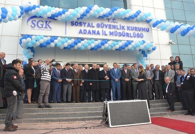 Adana’da Sgk Hizmet Binaları Açıldı