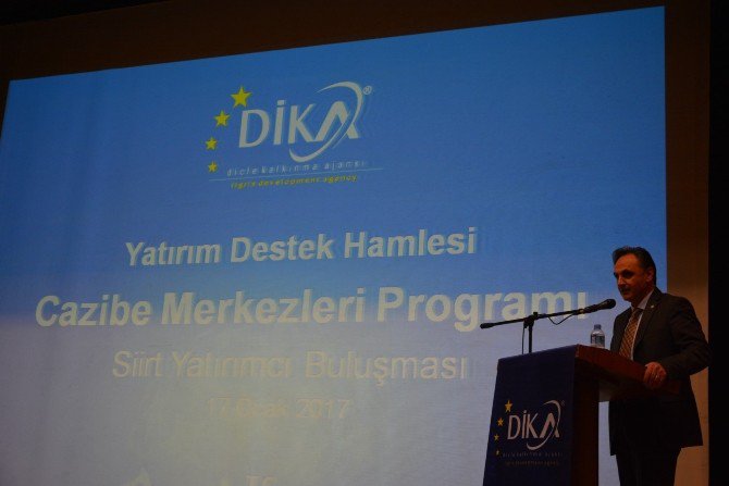 Dika Tarafından Siirt’te ’Cazibe Merkezleri Programı’ Tanıtıldı