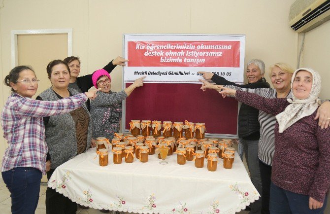 Mezitli Gönüllüleri, Turunç Reçeli İle Kız Çocuklarını Okutuyor