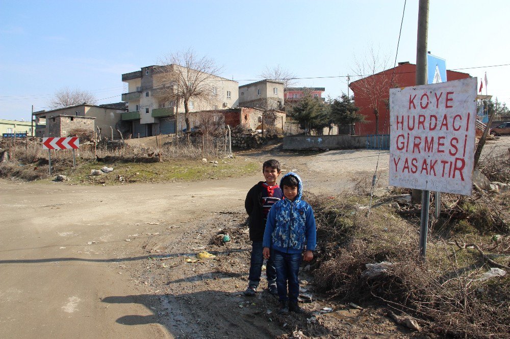 Bu Köye ‘Hurdacıların’ Girmesi Yasak