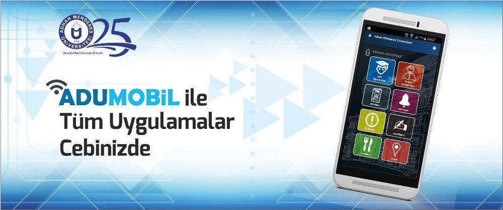 Android Tabanlı Resmi Mobil Uygulaması Adü’de Hizmetine Giriyor