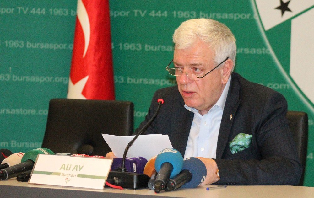 Ali Ay: "Bu Olay Bursaspor Tarihine Kara Leke Olarak Girmiştir"