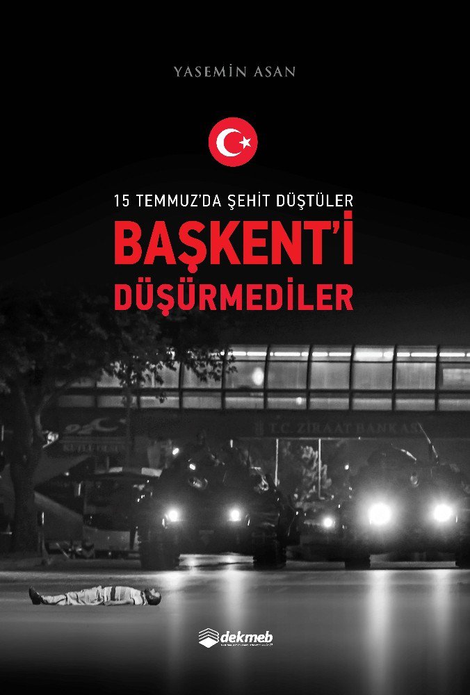 Gazeteci Yasemin Asan 15 Temmuz Şehitlerinin Hikayelerini Kitaba Dönüştürdü