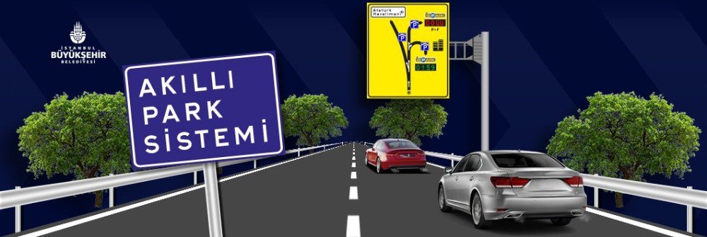 Akıllı Otopark Tabelaları İstanbul’da Yaygınlaşıyor