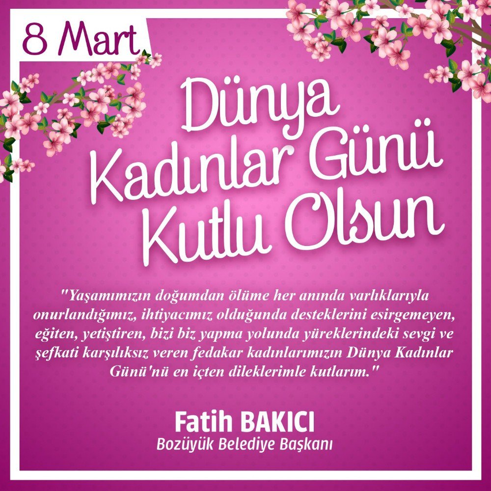 Başkan Bakıcı, 8 Mart Dünya Kadınlar Gününü Kutladı