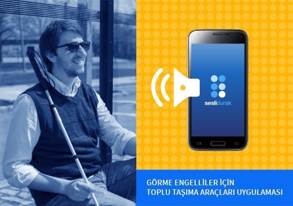 Görme Engelliler İçin ‘Sesli Durak’ Uygulaması Geliştirildi