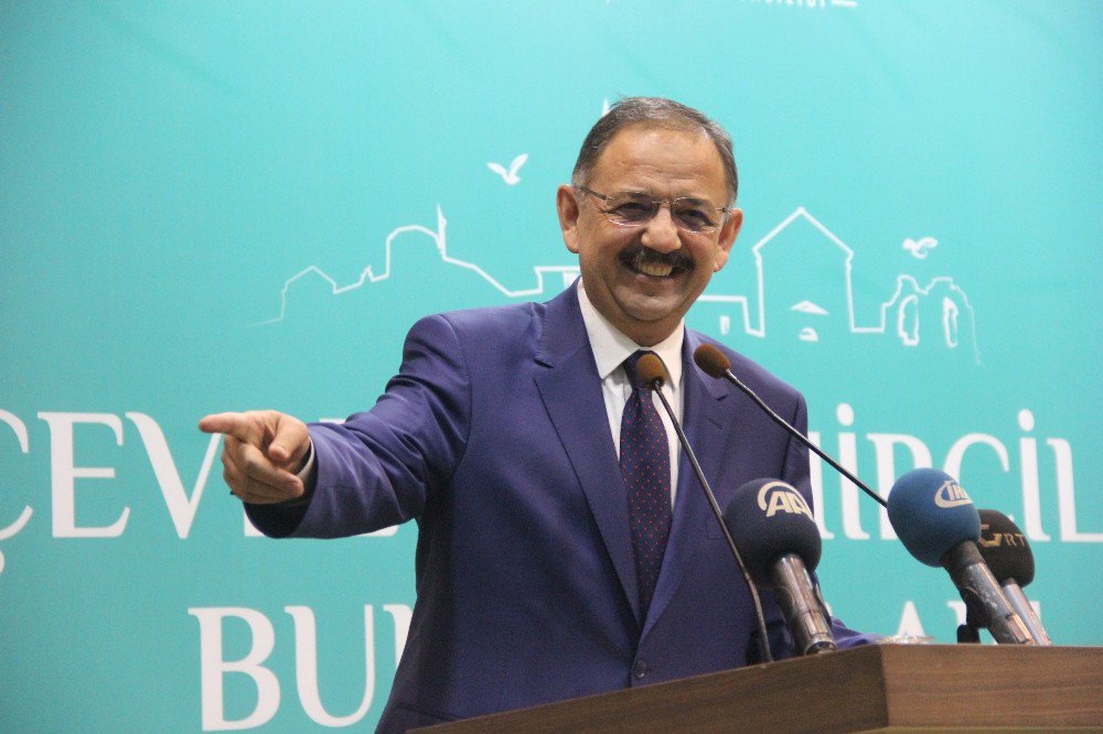 Bakan Özhaseki: “7,5 Milyon Binanın Bir An Önce Değişmesi Gerekiyor”