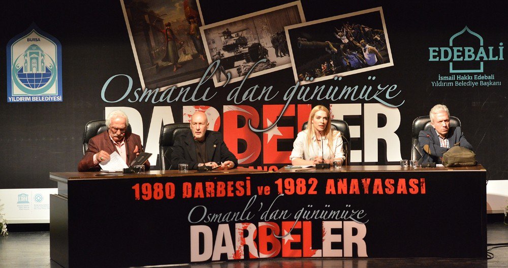 ’Osmanlı’dan Günümüze Darbeler’ Bursa’da Tartışıldı