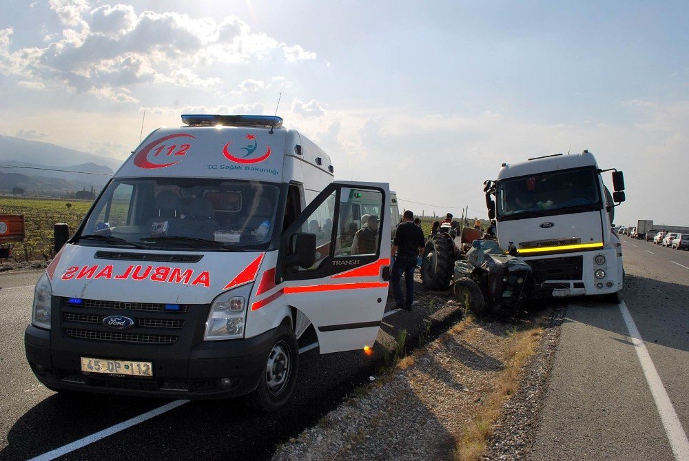 Manisa’da Traktör İle Tanker Çarpıştı: 1 Ölü