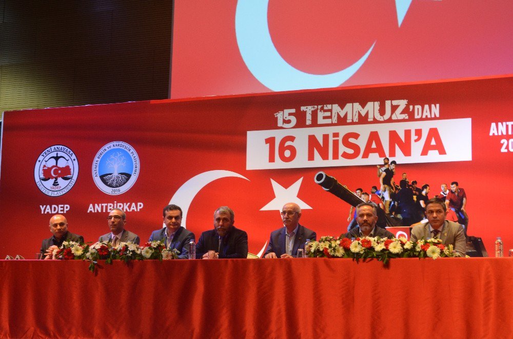 Antalya’da ‘15 Temmuz’dan 16 Nisan’a Konferansı’ Düzenledi