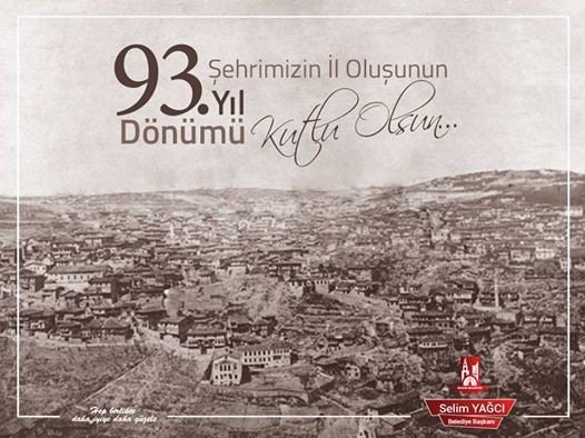 Belediye Başkanı Selim Yağcı’nın Bilecik’in İl Oluşunun 93. Yıl Dönümü Mesajı