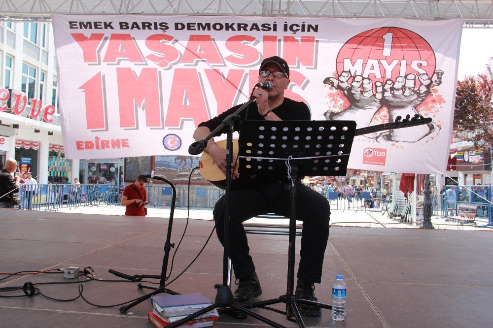 Edirne’de 1 Mayıs İşçi Bayramı Coşkuyla Kutlandı