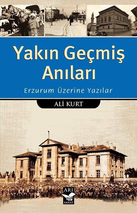 Doç. Dr. Ali Kurt’un "Yakın Geçmiş Anıları" Adlı Kitabı Çıktı