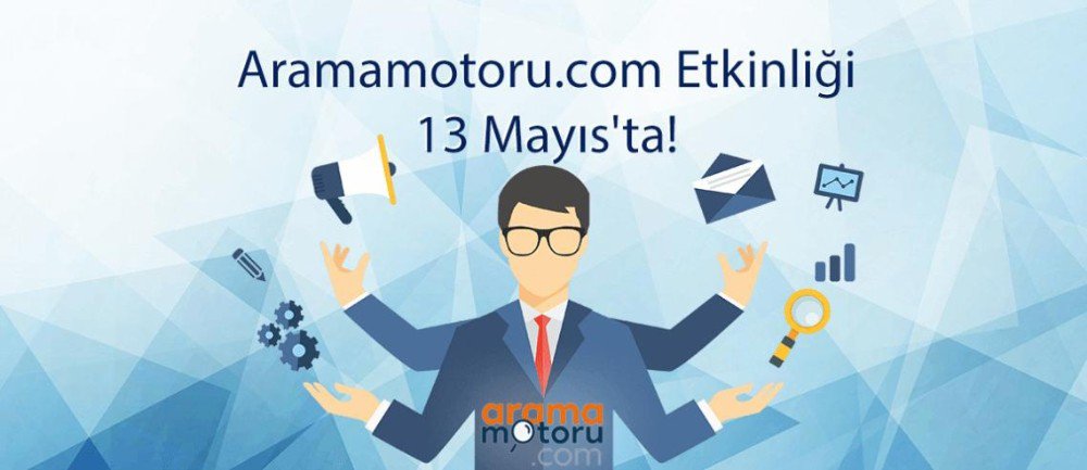 Aramamotoru.com Etkinliği 13 Mayıs’ta İstanbul’da Gerçekleşecek