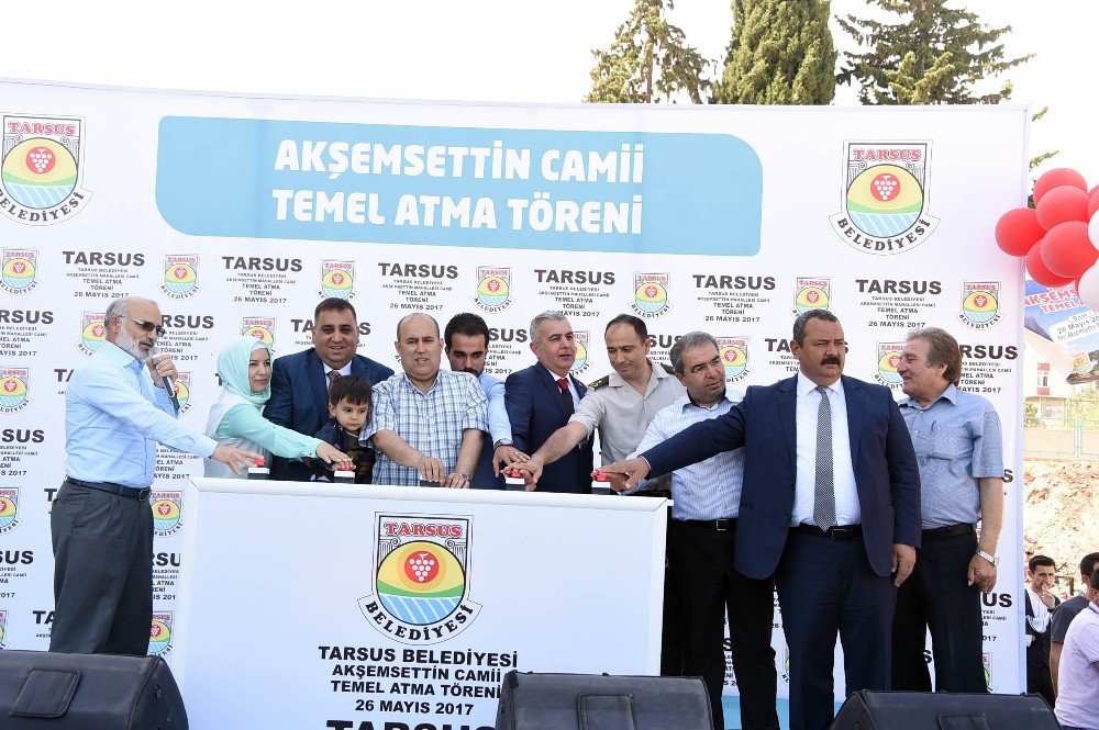 Tarsus’ta Akşemsettin Camii’nin Temeli Dualarla Atıldı