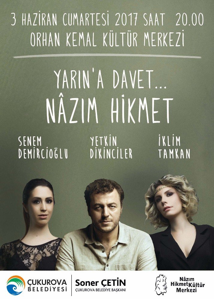 Yetkin Dikinciler Nazım Hikmet İçin Çukurova’da