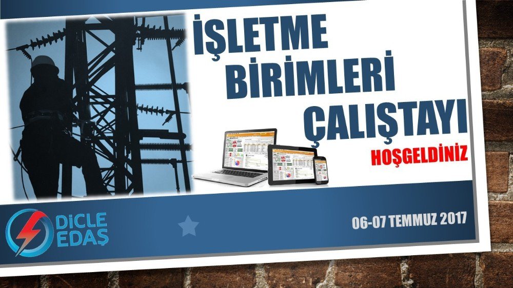 Dicle Elektrik ‘İşletme Birimleri Çalıştayı’ Düzenliyor