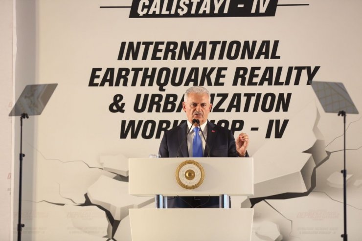 Başbakan Yıldırım, Deprem Çalıştayı’na katıldı