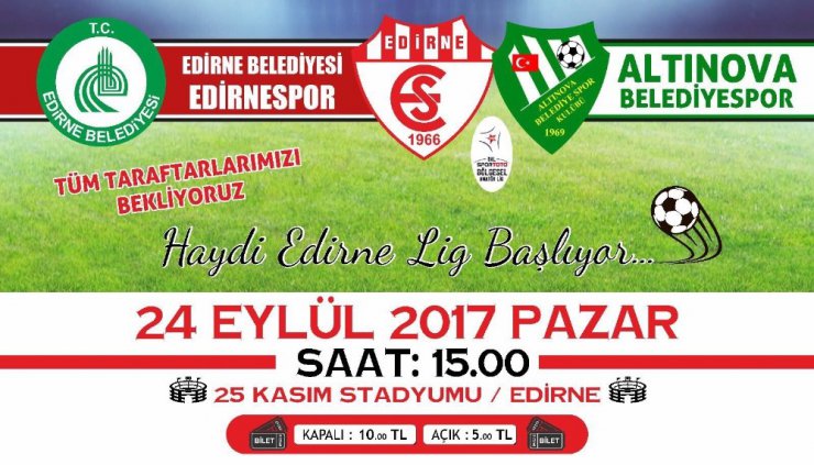 Edirne Belediyesi Edirnespor’un lig mücadelesi başlıyor