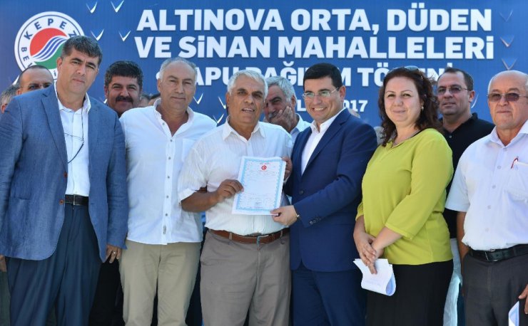 Kepez Belediyesi’nden Altınova’ya tapu müjdesi