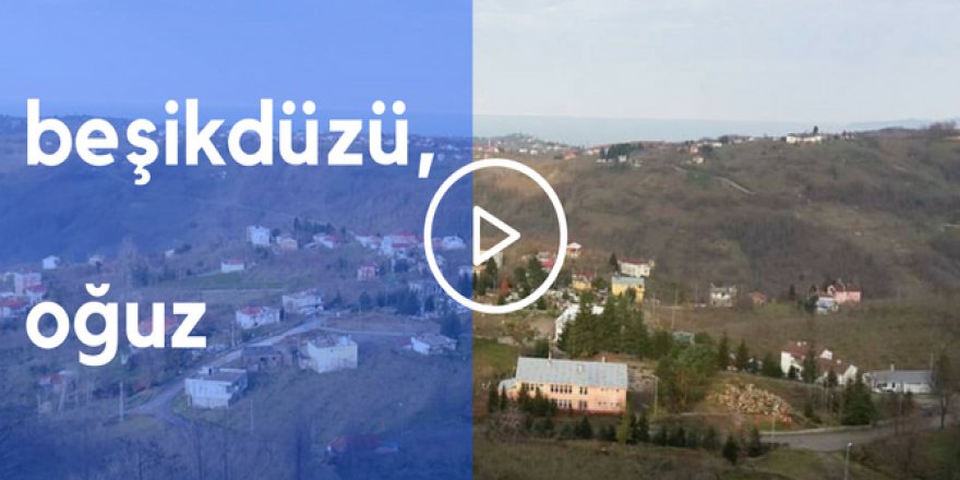Beşikdüzü Oğuz Köyü Vidosu